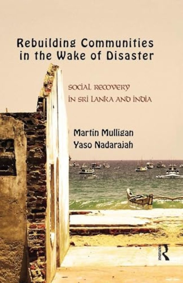 Rebuilding Local Communities in the Wake of Disaster