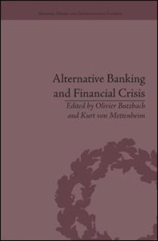 Alternative Banking and Financial Crisis