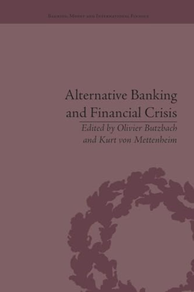 Alternative Banking and Financial Crisis