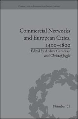 Commercial Networks and European Cities, 1400–1800