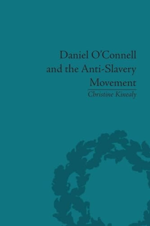 Daniel O'Connell and the Anti-Slavery Movement