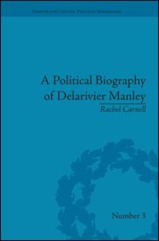 Political Biography of Delarivier Manley