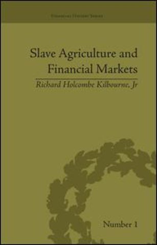 Slave Agriculture and Financial Markets in Antebellum America