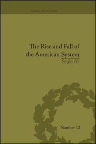 Rise and Fall of the American System