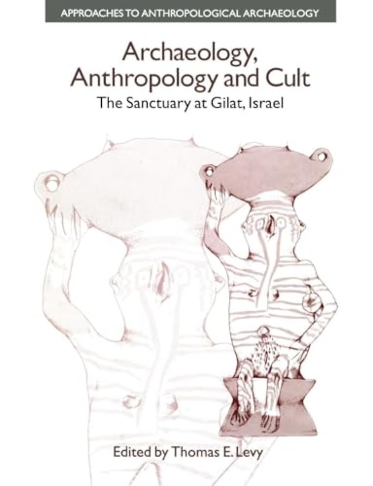 Archaeology, Anthropology and Cult