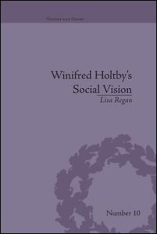 Winifred Holtby's Social Vision