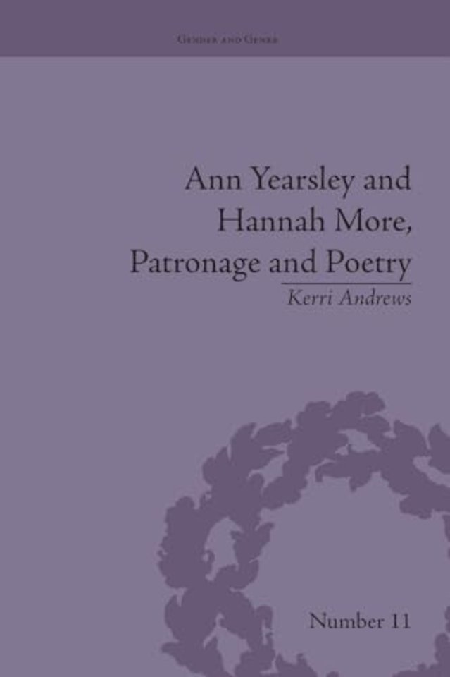 Ann Yearsley and Hannah More, Patronage and Poetry