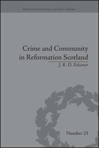 Crime and Community in Reformation Scotland