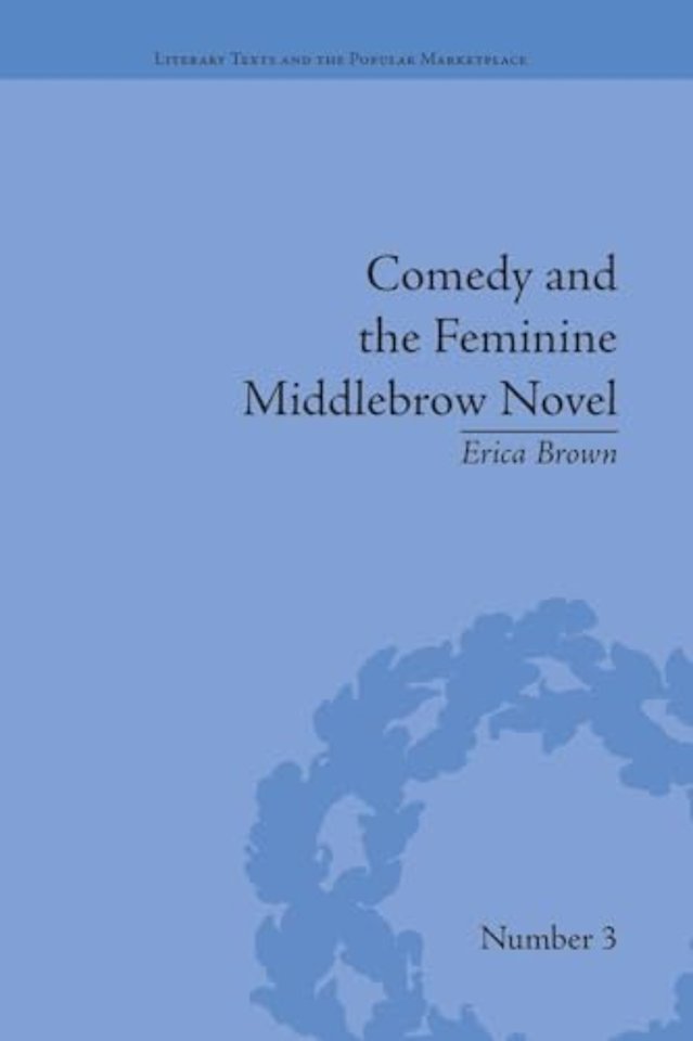 Comedy and the Feminine Middlebrow Novel