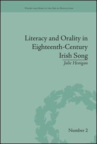 Literacy and Orality in Eighteenth-Century Irish Song