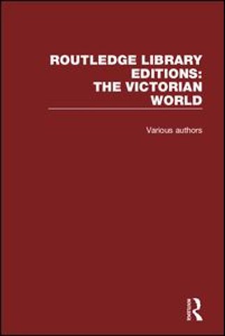 Routledge Library Editions: The Victorian World