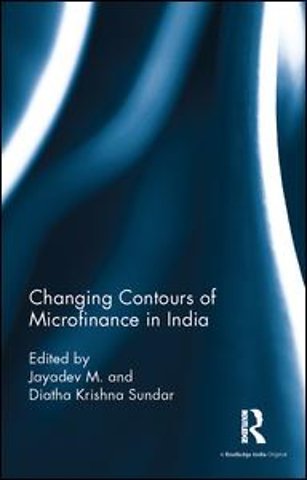 Changing Contours of Microfinance in India