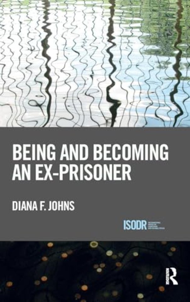 Being and Becoming an Ex-Prisoner