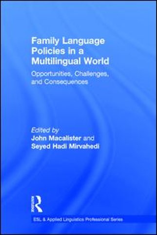 Family Language Policies in a Multilingual World