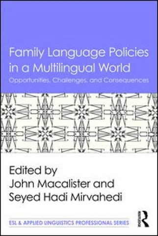 Family Language Policies in a Multilingual World