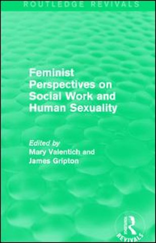 Feminist Perspectives on Social Work and Human Sexuality
