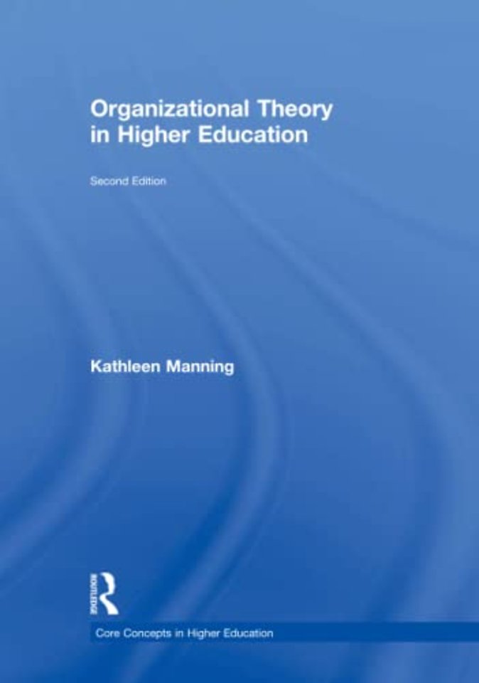 Organizational Theory in Higher Education