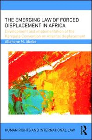 Emerging Law of Forced Displacement in Africa