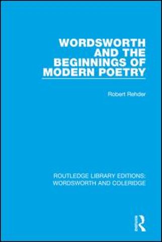 Wordsworth and Beginnings of Modern Poetry