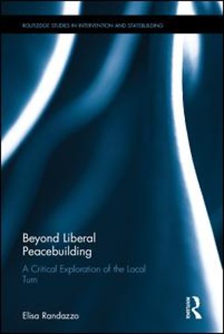 Beyond Liberal Peacebuilding