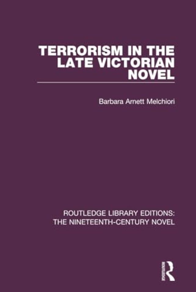 Terrorism in the Late Victorian Novel