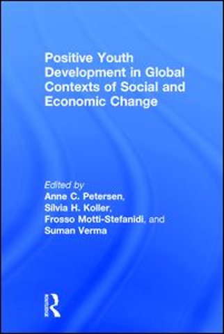 Positive Youth Development in Global Contexts of Social and Economic Change