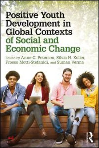 Positive Youth Development in Global Contexts of Social and Economic Change