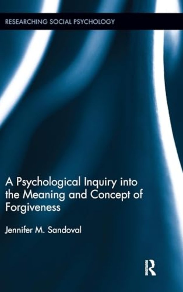 Psychological Inquiry into the Meaning and Concept of Forgiveness