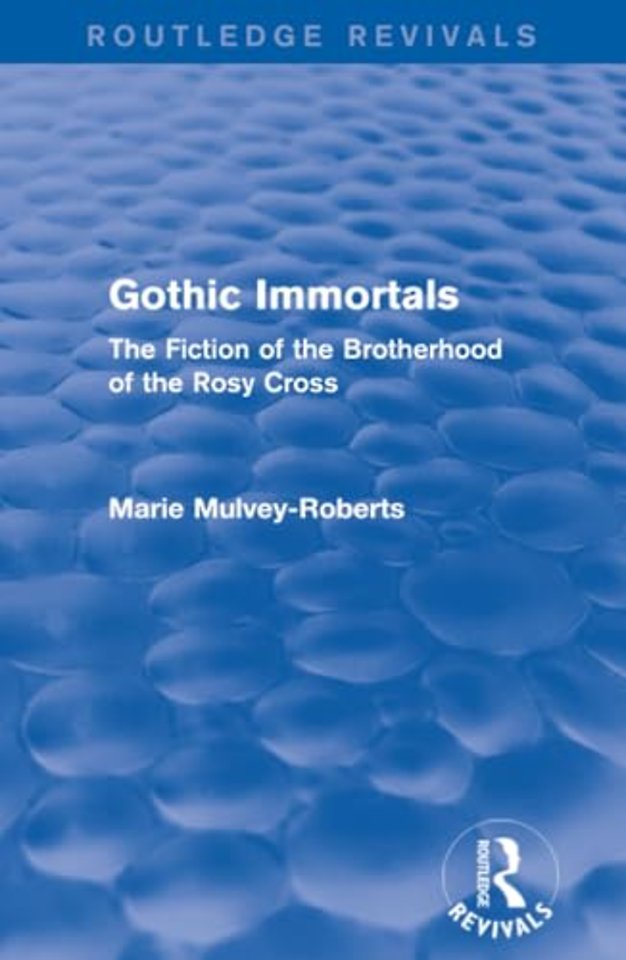 Gothic Immortals (Routledge Revivals)