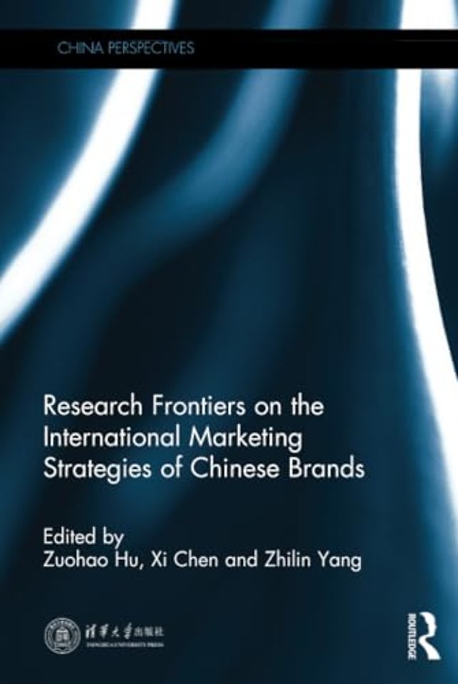 Research Frontiers on the International Marketing Strategies of Chinese Brands
