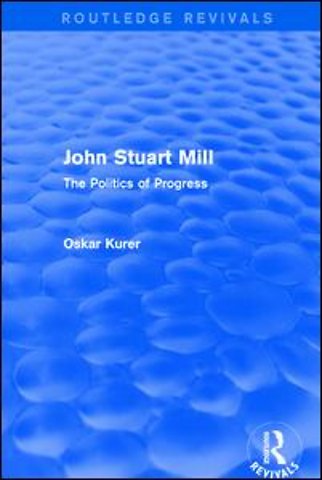 John Stuart Mill (Routledge Revivals)