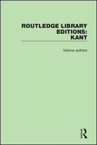 Routledge Library Editions: Kant