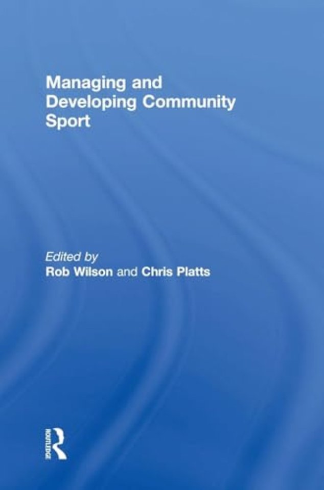 Managing and Developing Community Sport
