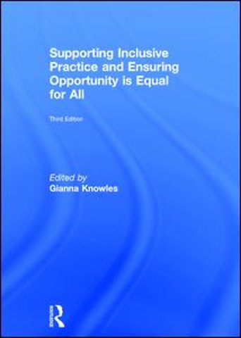 Supporting Inclusive Practice and Ensuring Opportunity is Equal for All