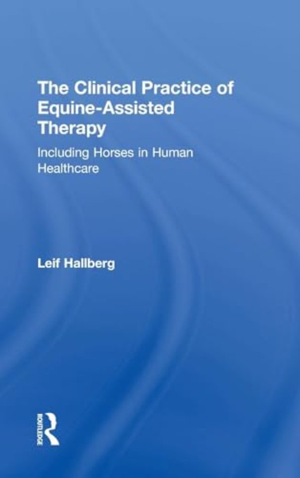 Clinical Practice of Equine-Assisted Therapy