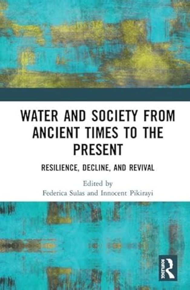 Water and Society from Ancient Times to the Present