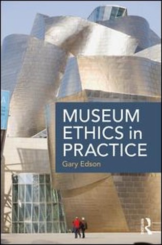 Museum Ethics in Practice