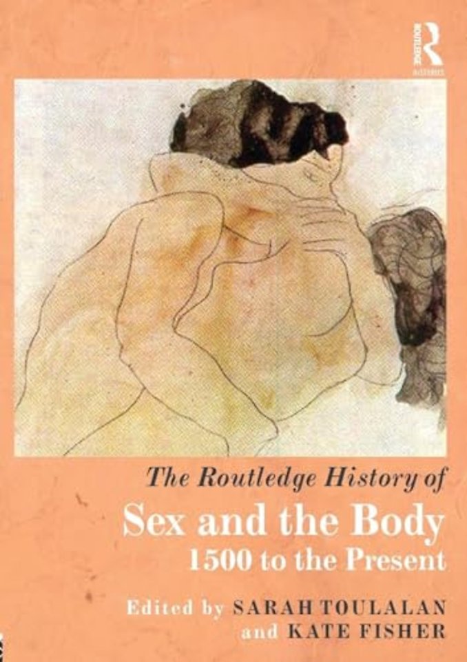 Routledge History of Sex and the Body