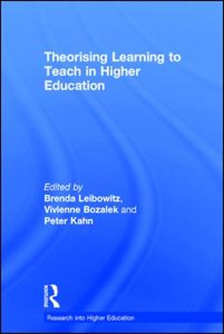 Theorising Learning to Teach in Higher Education