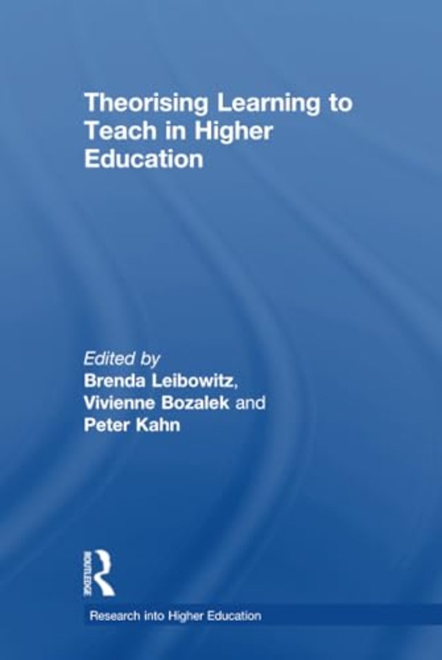 Theorising Learning to Teach in Higher Education