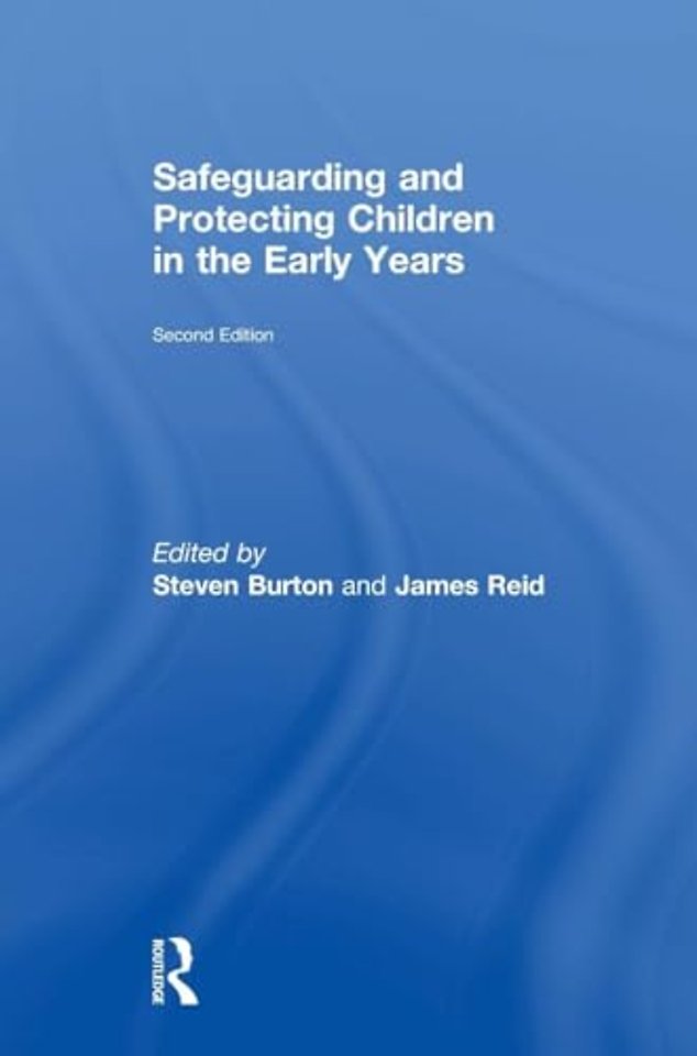 Safeguarding and Protecting Children in the Early Years