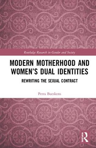 Modern Motherhood and Women’s Dual Identities