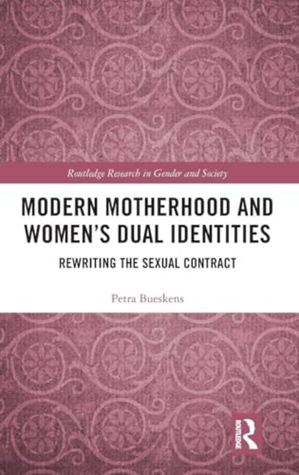 Modern Motherhood and Women’s Dual Identities