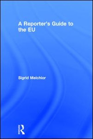 Reporter's Guide to the EU