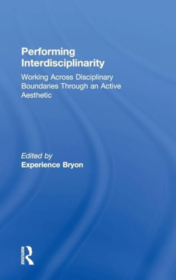 Performing Interdisciplinarity