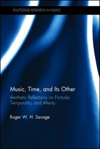 Music, Time, and Its Other