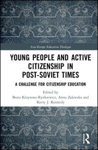 Young People and Active Citizenship in Post-Soviet Times