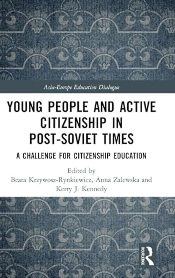 Young People and Active Citizenship in Post-Soviet Times