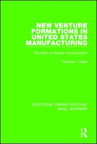 New Venture Formations in United States Manufacturing