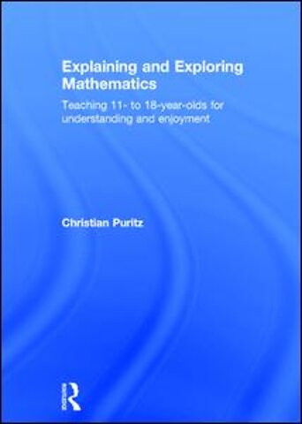 Explaining and Exploring Mathematics